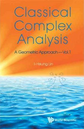 Libro Classical Complex Analysis: A Geometric Approach (v...