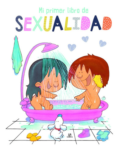 Libro Mi Primer Libro De Sexualidad - Diaz Morfa, Jose R.