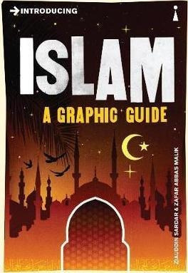 Introducing Islam  A Graphic Guide  Ziauddin Sardaraqwe