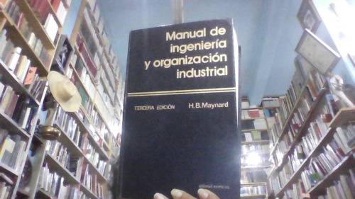Manual De Ingenieria Y Organizacion Industrial 