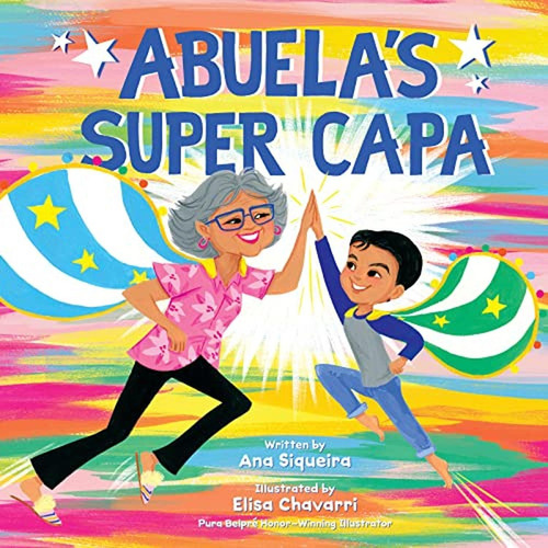 Abuela’s Super Capa (Libro en Inglés), de Siqueira, Ana. Editorial HarperCollins, tapa pasta dura en inglés, 2023
