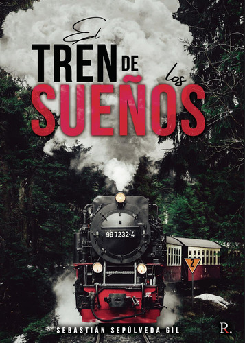 El Tren De Los Sueños, De Sepúlveda Gil , Sebastián.., Vol. 1.0. Editorial Punto Rojo Libros S.l., Tapa Blanda, Edición 1.0 En Español, 2032