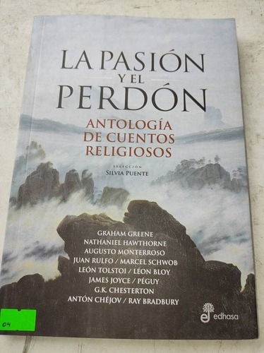 La Pasión Y El Perdón Antología De Cuentos Religiosos Edhasa