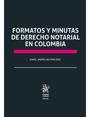 Libro Formatos Y Minutas De Derecho Notarial En Colombia