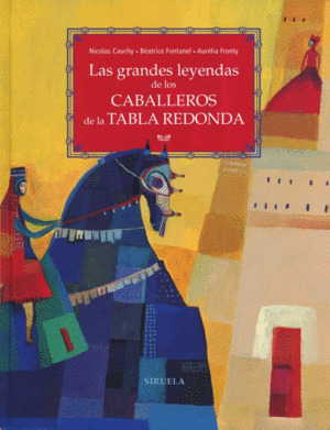 Libro Grandes Leyendas De Los Caballeros De La...