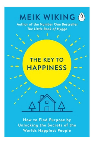The Key To Happiness - Meik Wiking. Ebs