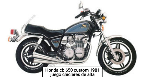 Honda Cb 650 Custom 1981 - Juego Chicleres De Alta