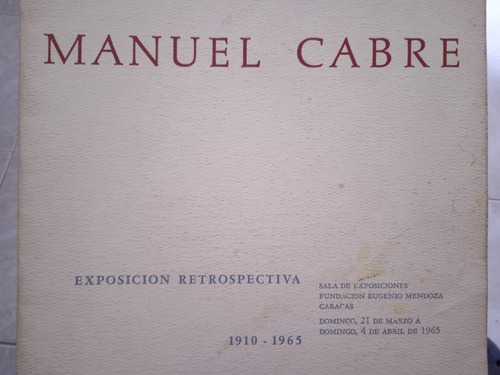 Manuel Cabré Catálogo Exposición Fundación E. Mendoza 1965