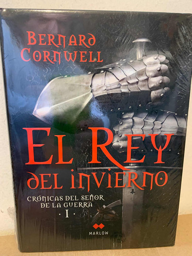 Rey Del Invierno, Elbernard Cornwell  · Marlow