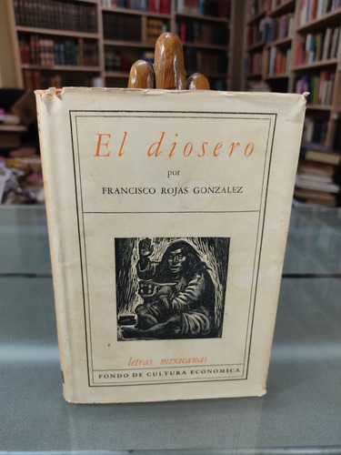 El Diosero Francisco Rojas González Segunda Edición