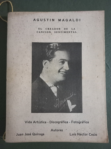 Agunstin Magaldi.juan José Quiroga .luis Hector Cesio Libro (Usado)