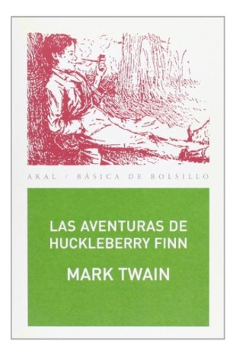 Aventuras De Huckleberry Finn, Las - Mark Twain