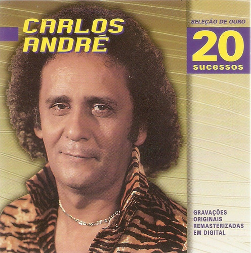 Cd Carlos André - Seleção De Ouro - 20 Sucessos