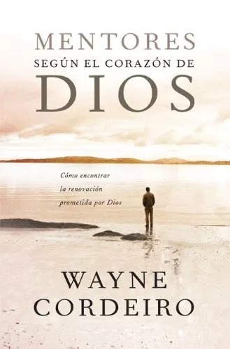 Mentores Según El Corazón De Dios