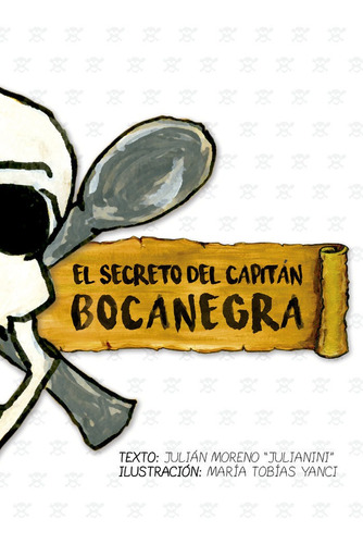 Libro El Secreto Del Capitan Bocanegra - Moreno Montes,ju...