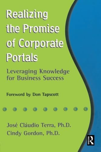Libro: Realizing The Promise Of Corporate Portals: Knowledge