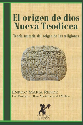 Libro: El De Dios. Nueva Teodicea: Teoría Unitaria Del De La