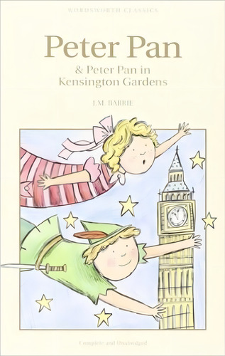 Peter Pan & Peter Pan In Kensington Gardens, De Barrie, James Matthew. Editorial Wordsworth, Tapa Blanda En Inglés Internacional