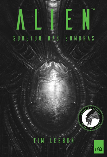 Alien 1: Surgido das sombras, de Lebbon, Tim. Editora Casa dos Mundos Produção Editorial e Games LTDA, capa mole em português, 2016