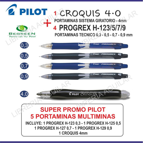 1 Portaminas Croquis 4,0 + 4 Progrex 0,3 0,5 0,7 0,9 Pilot