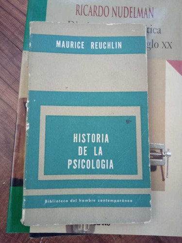 Historia De La Psicología Maurice Rechluin Biblioteca H. C.