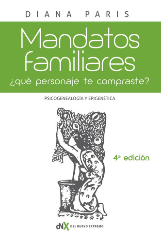 Libro: Mandatos Familiares: Psicogenealogía Y ¿qué Personaje