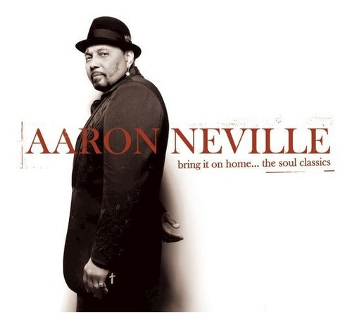 Bring It On Home - Neville Aaron (cd