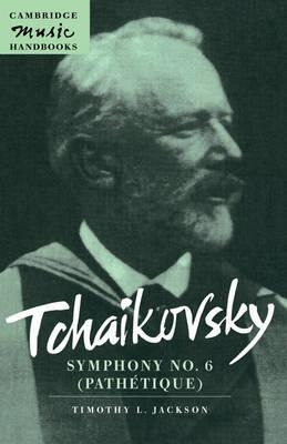 Cambridge Music Handbooks: Tchaikovsky: Symphony No. 6 (p...