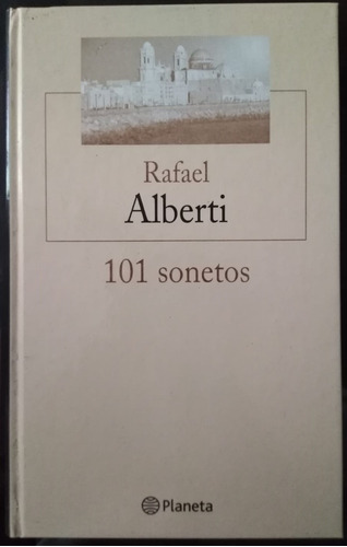 Rafael Alberti - 101 Sonetos