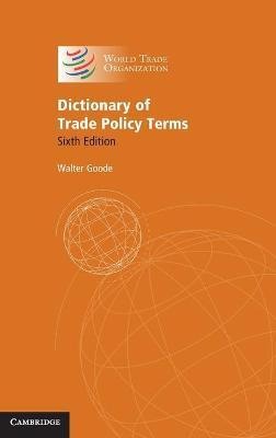 Libro Dictionary Of Trade Policy Terms - Walter Goode