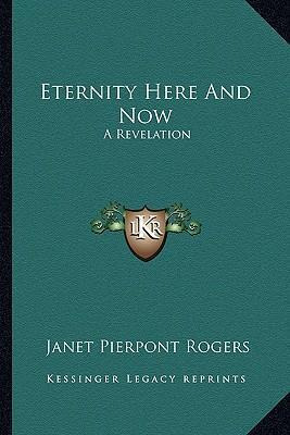 Libro Eternity Here And Now : A Revelation - Janet Pierpo...
