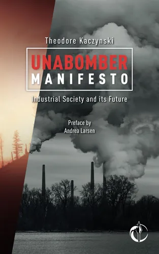 Book : Industrial Society And Its Future Unabomber Manifest
