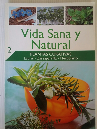 Vida Sana Y Natural. No. 2. Plantas Curativas. 