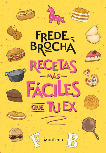 Recetas Más Fáciles Que Tu Ex ( Libro Nuevo Y Original )