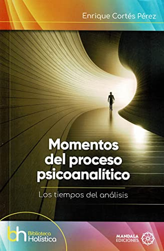Momentos Del Proceso Psicoanalitico Los Tiempos Del Analisis