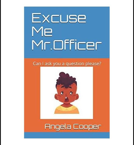 Libro: Excuse Me Mr.officer: Can I Ask You A Question Please
