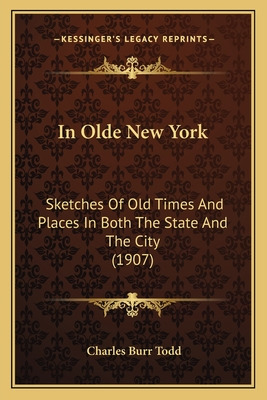 Libro In Olde New York: Sketches Of Old Times And Places ...