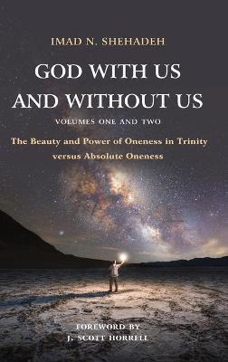 Libro God With Us And Without Us, Volumes One And Two : T...