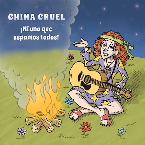 China Cruel - ¡ni Una Que Sepamos Todos!