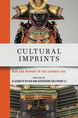 Libro Cultural Imprints: War And Memory In The Samurai Ag...
