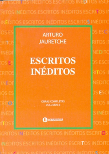 Escritos Ineditos - Arturo Jauretche