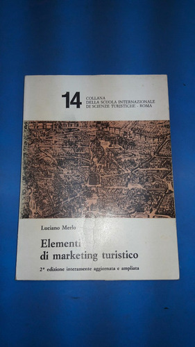 Libro Elementi Di Marketing Turistico. Luciano Merlo