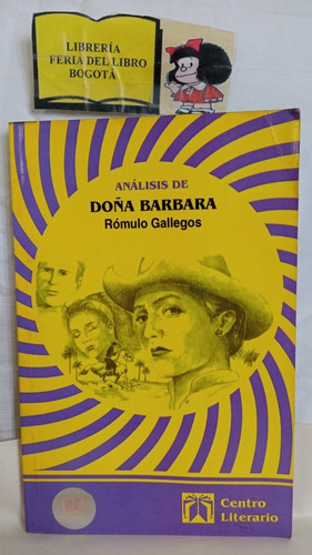 Análisis De Doña Barbara - Rómulo Gallegos 