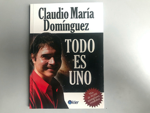 Todo Es Uno - Claudio María Dominguez