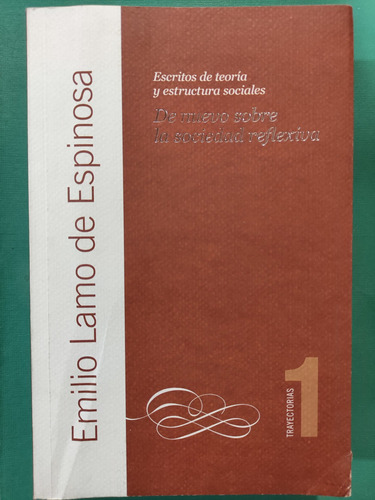 Escritos De Teoría Y Estructuras Sociales. Emilio Lamo. Cis