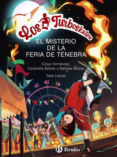 Libro Los Turboskaters 4 La Feria De Tenebra - Fernandez ...