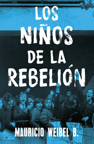 Los Niños de la rebelión