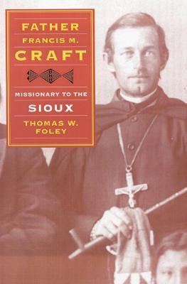 Libro Father Francis M. Craft, Missionary To The Sioux - ...
