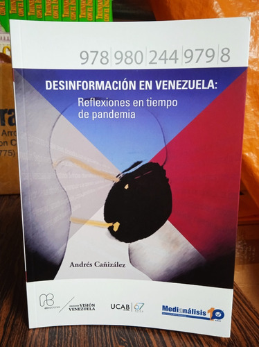 Desinformación En Venezuela Reflexiones En Tiempo D Pandemia