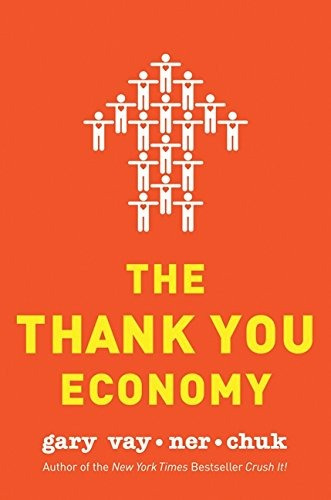 The Thank You Economy - Gary Vaynerchuk